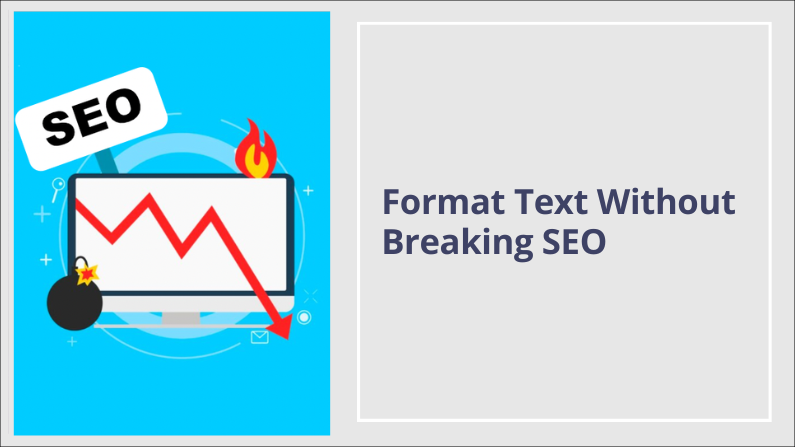 How to Format Text Without Damaging Your SEO